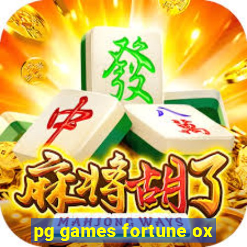 pg games fortune ox